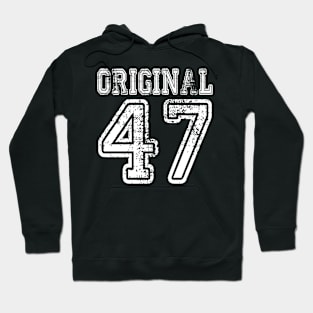 Original 47 2047 1947 T-shirt Birthday Gift Age Year Old Boy Girl Cute Funny Man Woman Jersey Style Hoodie